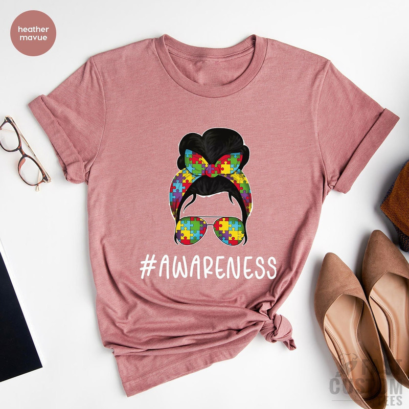 Autism Awareness Shirt, Autism Mom Shirt, Autism Aware shirt, Autism Shirt, Autism Mother Shirt, Autism Mom Life Shirt, Autism Support Shirt - 3.jpg
