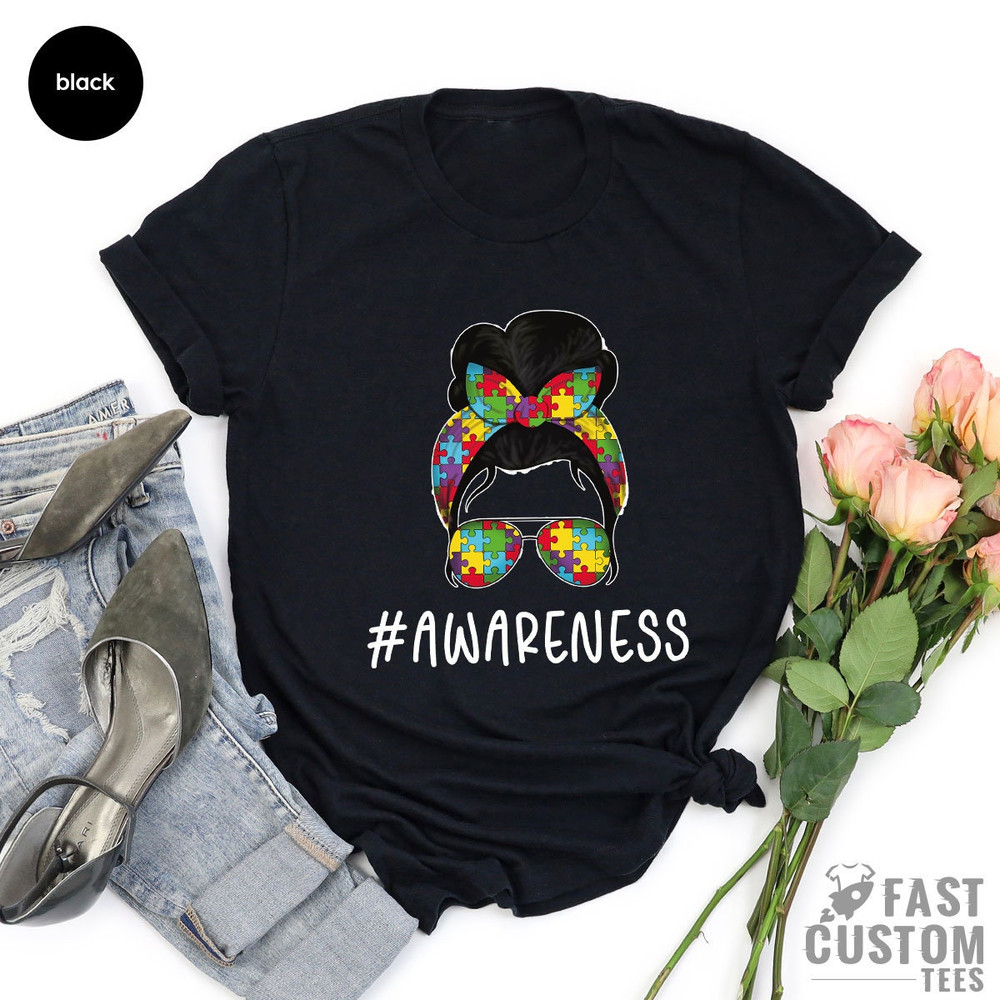 Autism Awareness Shirt, Autism Mom Shirt, Autism Aware shirt, Autism Shirt, Autism Mother Shirt, Autism Mom Life Shirt, Autism Support Shirt - 5.jpg