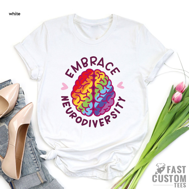 Autism, Neurodiversity Shirt, Mental Health, Autism Shirt, ADHD, Embrace Neurodiversity Shirt, Autism Awareness, Anxiety Shirt, Epilepsy - 5.jpg