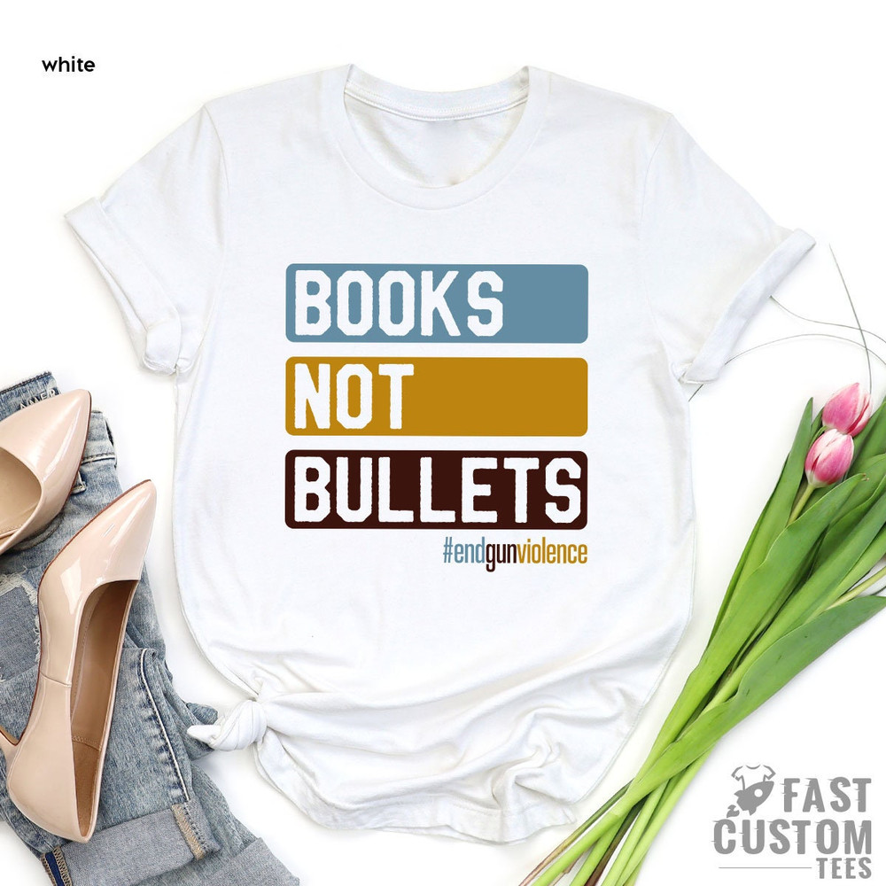 Ban Guns, Gun Reform, Books Not Bullets Shirt, Uvalde Shirt, Texas Shirt, Pray for Uvalde Shirt, Uvalde T Shirt, Strong Texas Shirt - 7.jpg