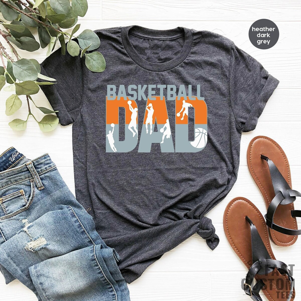 Basketball Dad Shirt, Gift for Dad, Dad Birthday Gift, Basketball Birthday, Father's Day Shirt, Basketball Coach Gift, Funny Basketball Tee - 1.jpg