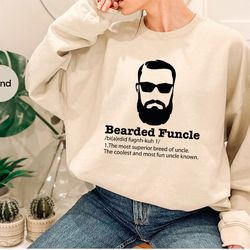 bearded funcle hoodie, funny uncle sweatshirt, bearded funcle definition tee, funny family gift, uncle long sleeve, uncl