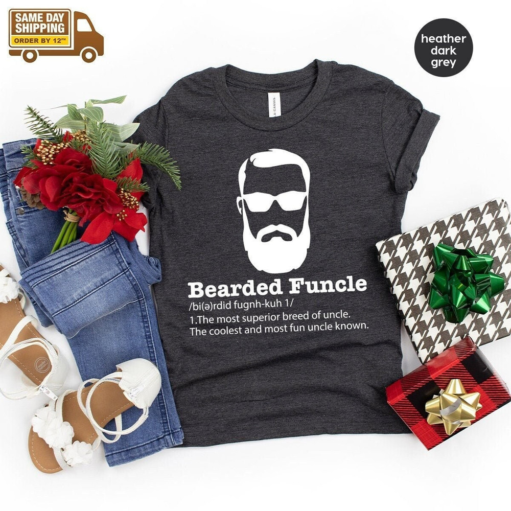 Bearded Funcle Shirt, Funny Uncle Shirt, Bearded Funcle Definition Shirt, Funny Family Gift,Uncle T Shirt,Bearded Uncle Shirt, Uncle Gift - 1.jpg