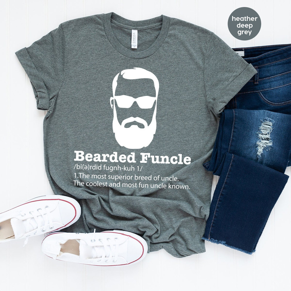 Bearded Funcle Shirt, Funny Uncle Shirt, Bearded Funcle Definition Shirt, Funny Family Gift,Uncle T Shirt,Bearded Uncle Shirt, Uncle Gift - 3.jpg