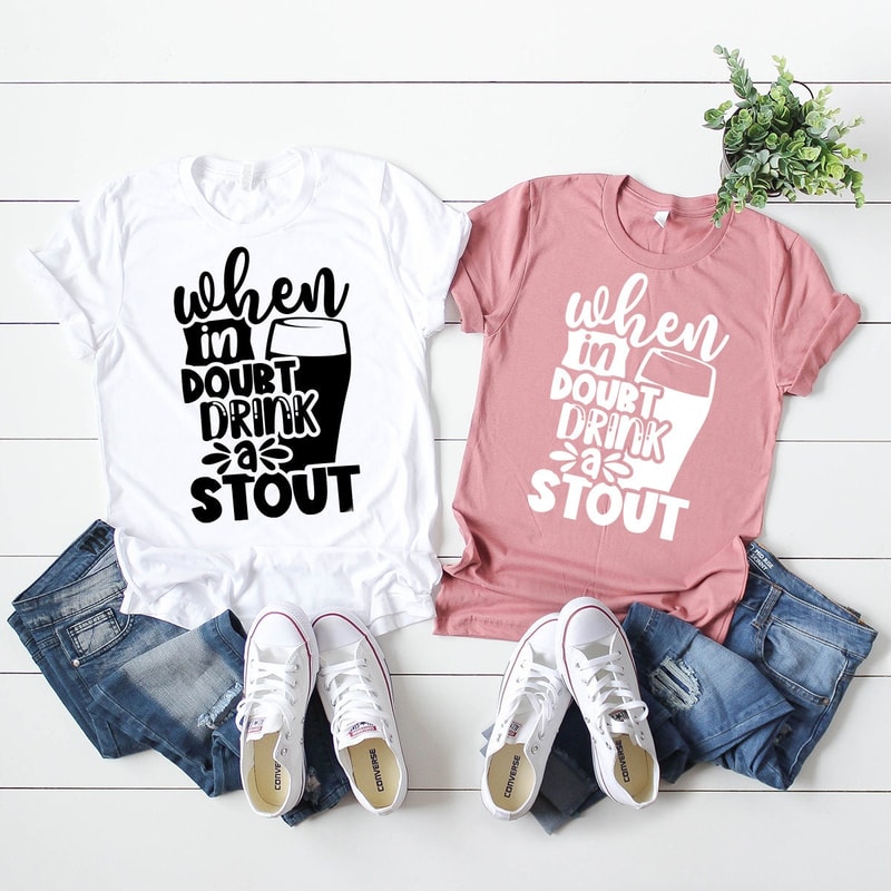 Beer Lover Shirt, Beer Drinker T Shirt, When In Doubt Drink A Stout TShirt, Funny Beer T-Shirt, Day Drinking Shirt, Concert Shirt, Beer Tee - 3.jpg