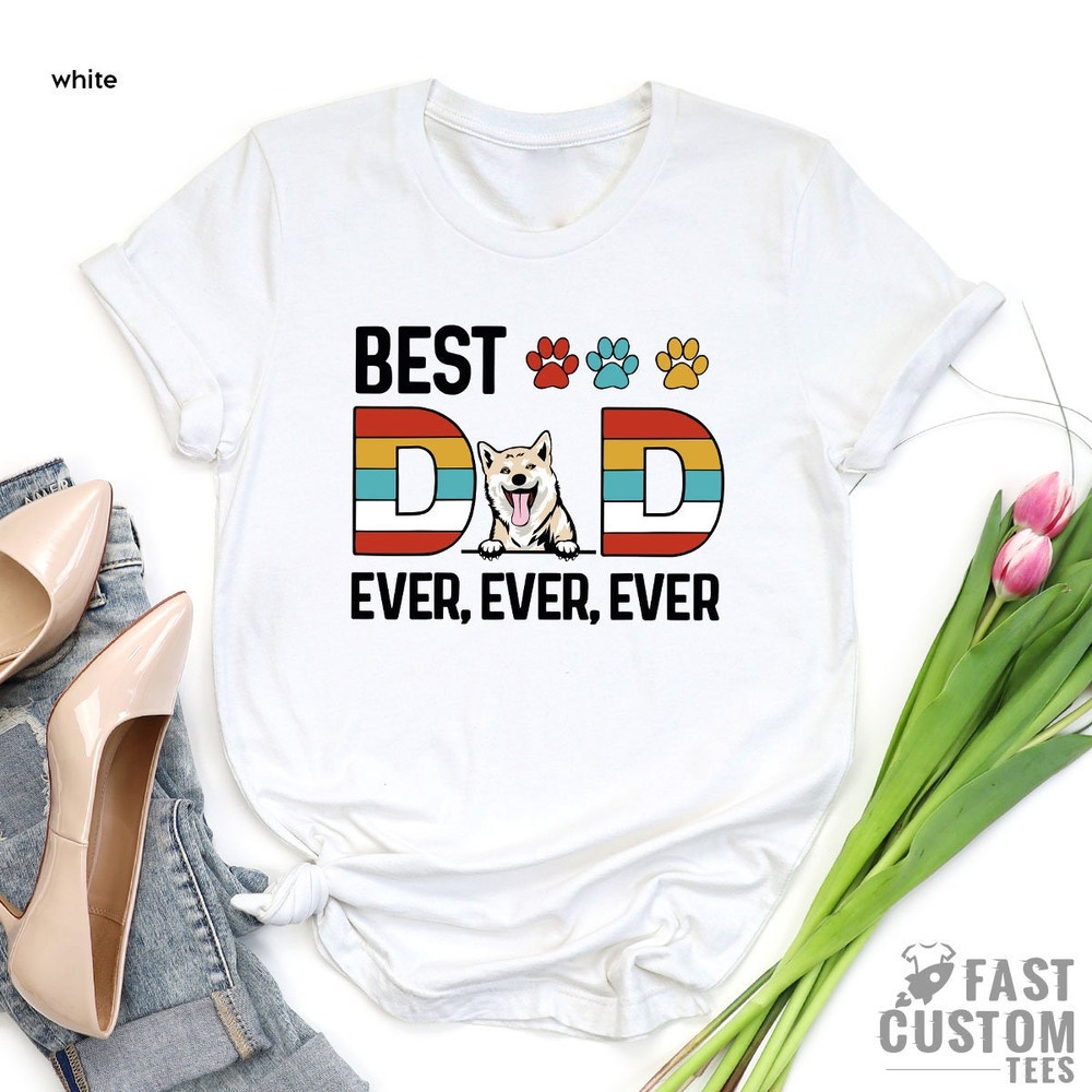 Best Dog Dad Ever Shirt, Dog Dad Shirt, Pet Lover Shirt, Father's Day Shirt, Funny Dog Dad T-shirt, Dog Lover Gift - 4.jpg