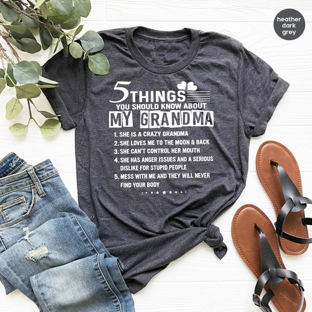 Best Grandma T Shirt, Grandkids Shirt, Five Things About My Grandma Shirt,  Gift For Grandma, Grandma T Shirt, Nana Shirt - 1.jpg