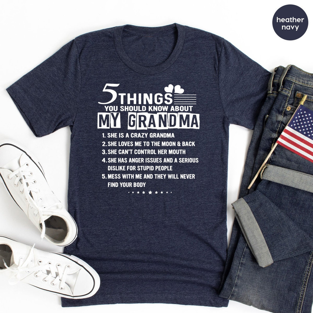 Best Grandma T Shirt, Grandkids Shirt, Five Things About My Grandma Shirt,  Gift For Grandma, Grandma T Shirt, Nana Shirt - 6.jpg