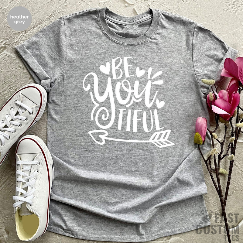 Beyoutiful Shirt, Funny Beautiful TShirt, Inspirational Tee, Positive Saying Tee, Beautiful T Shirt, Beautify Shirt, Self Love Shirts - 4.jpg