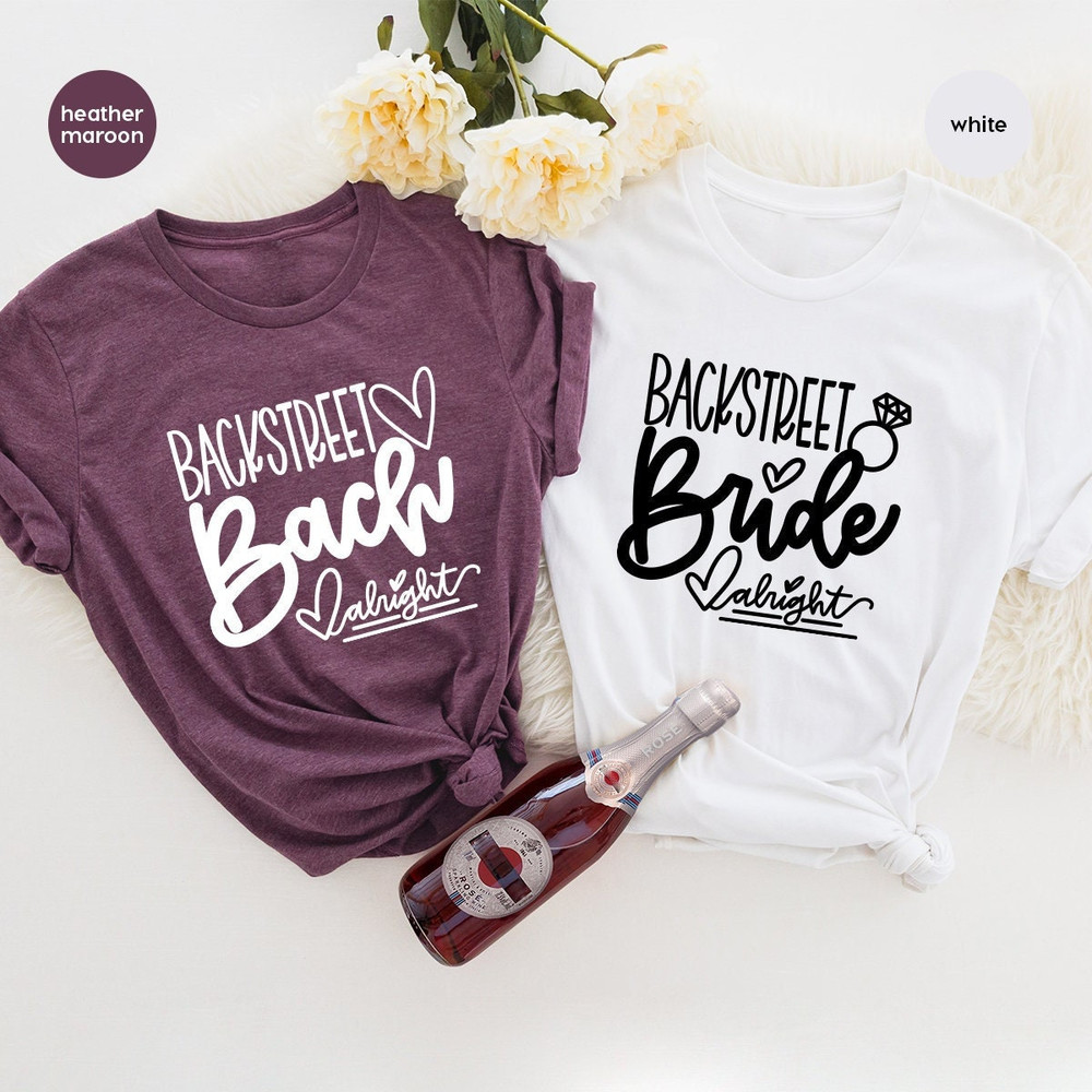 Bridal Party Shirts, Bachelorette Party Shirt, Bride Shirt, Team Bride Shirt, Bridesmaid Tshirt, Backstreet Bride Shirt, Backstreet Bach Tee - 1.jpg
