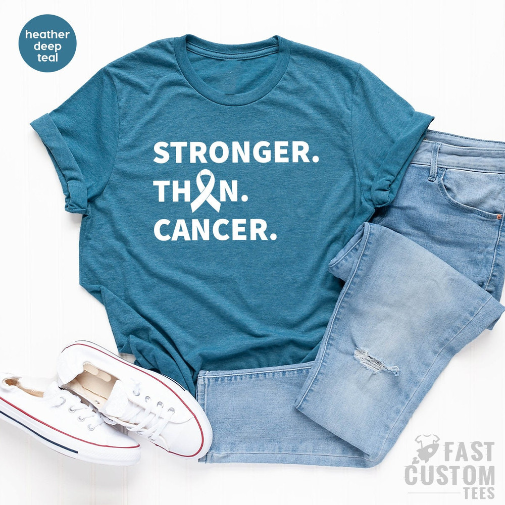 Cancer T-Shirt, Support Cancer T-Shirt, Breast Cancer Shirt, Lung Cancer Shirt, Cancer Fighter Gift, Stronger Than Cancer Shirt - 3.jpg