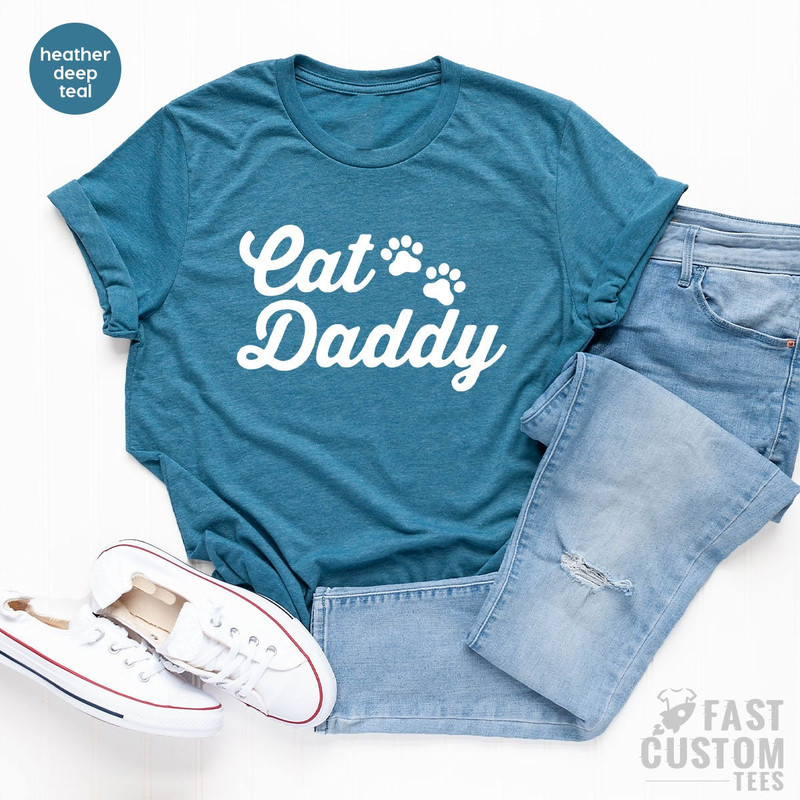 Cat Daddy Shirt, Fathers Day Gift, Gifts For Dad, Cat Daddy T-Shirt, Fathers Day Shirt, Cat Dad Shirt, Cat Lover Shirt, Gift For Cat Dad - 5.jpg