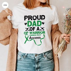cerebral palsy dad t-shirt, awareness shirt, gift for dad, cerebral palsy support sweatshirt, survivort gift, inspiratio