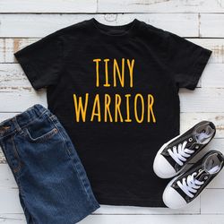 childhood cancer tiny warrior t-shirt, mama of a child cancer warrior crewneck shirt, kids cancer t shirt, pediatric can