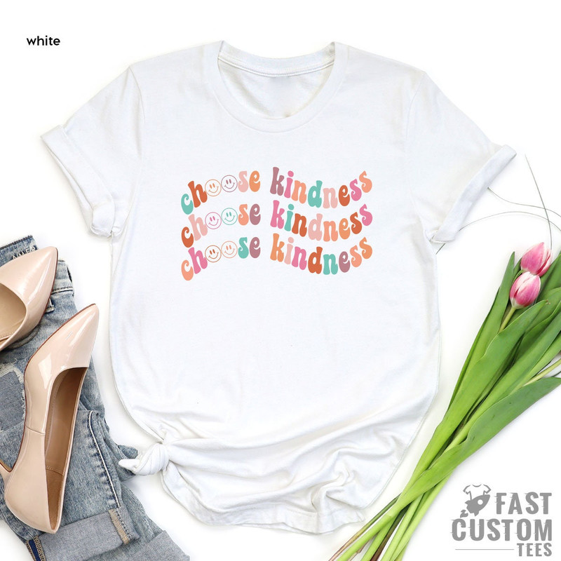 Choose Kindness Shirt, Choose Kindness, Funny Face Shirt, Positive Shirt, Trendy Shirt, Teacher Kindness Shirt, Inspirational Shirt - 4.jpg