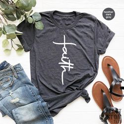 christian shirts, faith shirt, faith cross shirt, jesus shirt, christian t shirts, religious shirt, faith based shirt, c