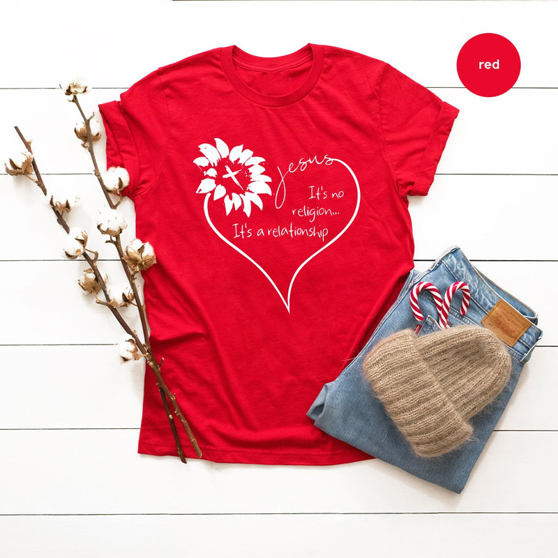 Christians T Shirt, Religious T Shirt, Jesus It's No Religion It's A Relationship Shirt,  Sunflower Heart Shirt, Christians Gift - 5.jpg
