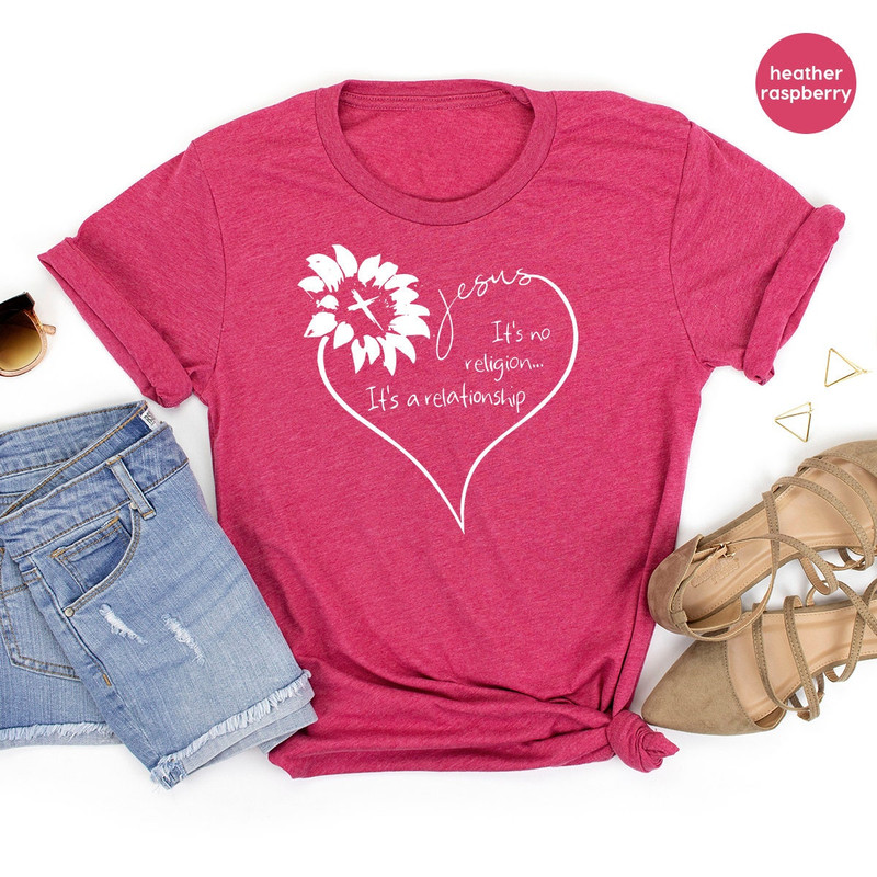 Christians T Shirt, Religious T Shirt, Jesus It's No Religion It's A Relationship Shirt,  Sunflower Heart Shirt, Christians Gift - 7.jpg