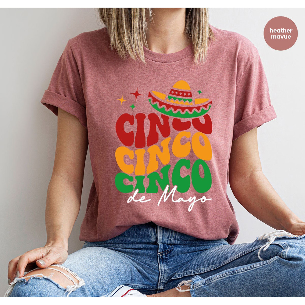 Cinco De Mayo TShirt, Festival Clothing, 5 De Mayo Outfit, Mexican Crewneck Sweatshirt, Party Shirts for Women, Happy Cinco De Mayo Gifts - 3.jpg