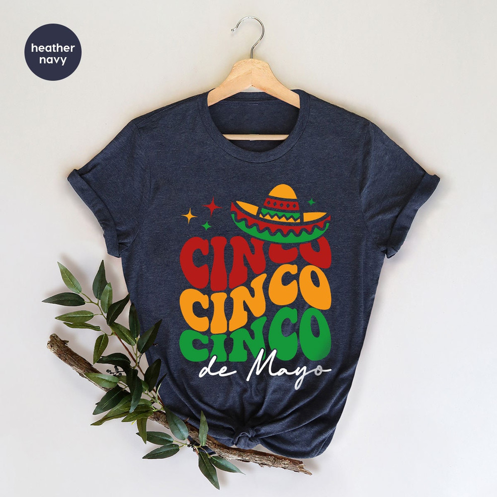 Cinco De Mayo TShirt, Festival Clothing, 5 De Mayo Outfit, Mexican Crewneck Sweatshirt, Party Shirts for Women, Happy Cinco De Mayo Gifts - 4.jpg
