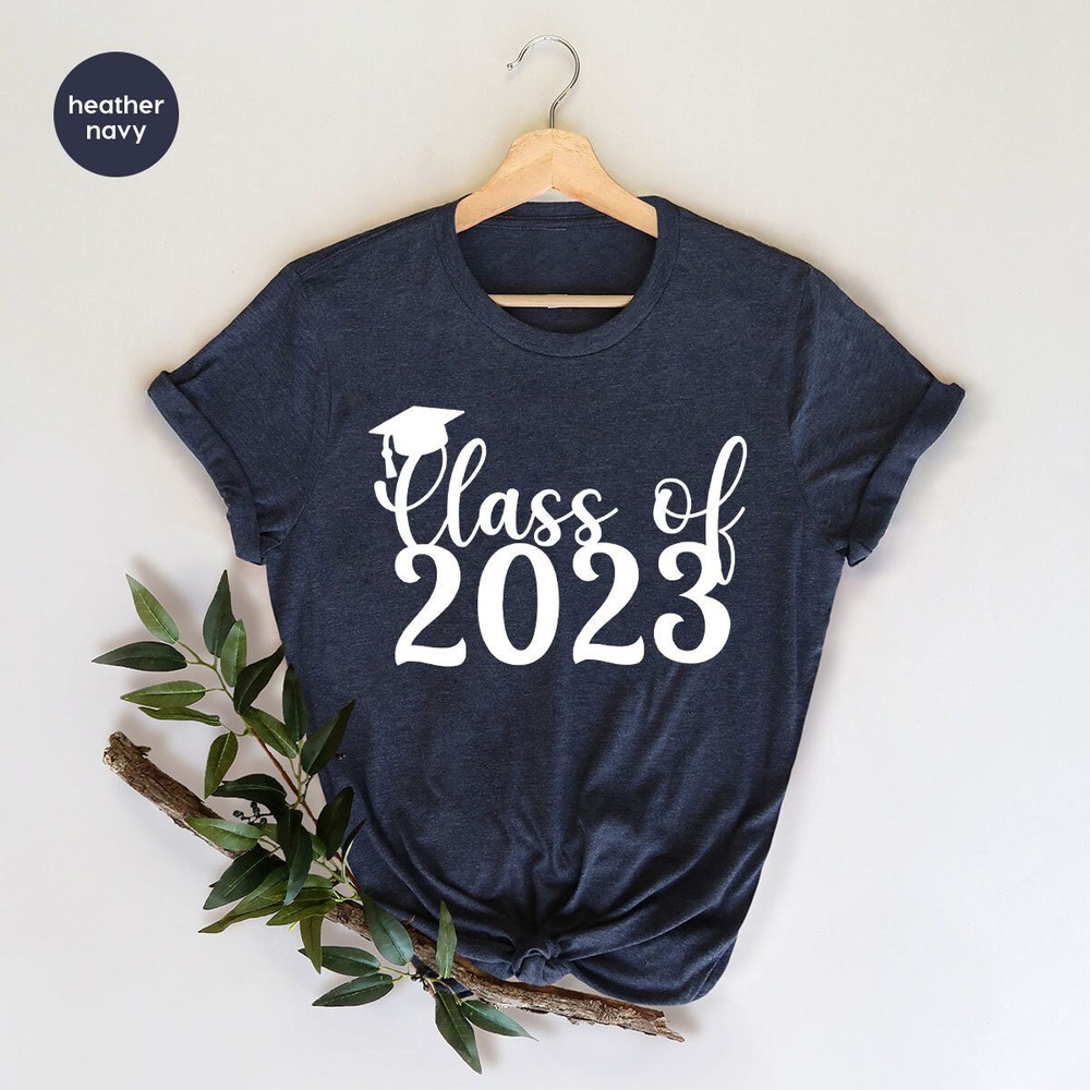 Class of 2023 Shirt for Graduation Gifts, 2023 Graduation T-Shirt for Graduated Senior, Senior Year Sweatshirt for Back to School Gift - 1.jpg