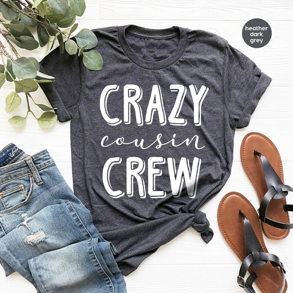 Cousin Crew Shirts, Team Cousin Shirt, Matching Cousin Shirt, Cousin T-Shirt, Crazy Cousin Crew Tee, Family Birthday Shirts, Cousin Gift - 2.jpg