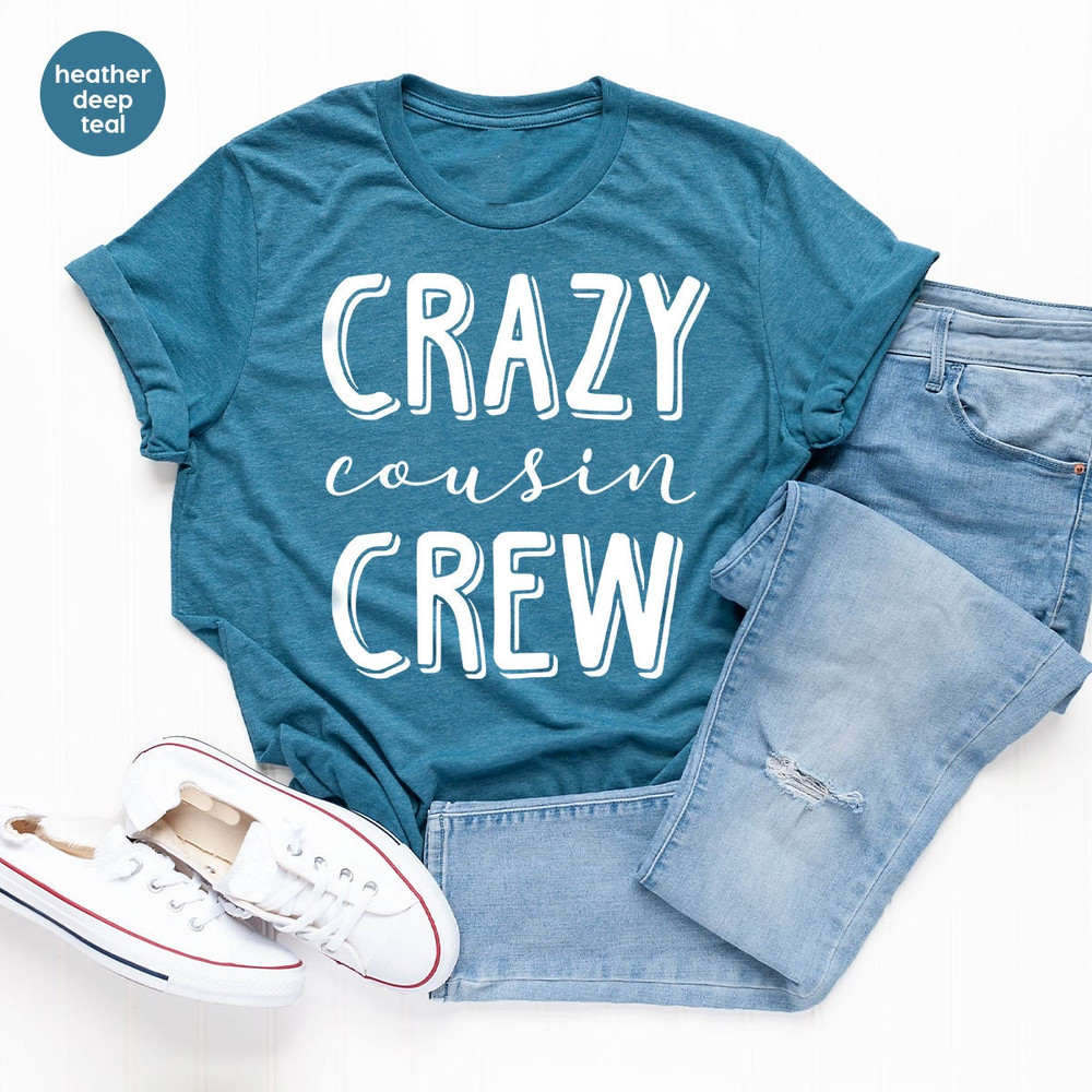 Cousin Crew Shirts, Team Cousin Shirt, Matching Cousin Shirt, Cousin T-Shirt, Crazy Cousin Crew Tee, Family Birthday Shirts, Cousin Gift - 4.jpg