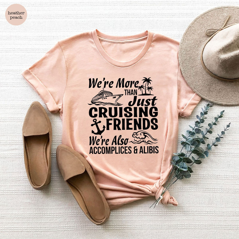 Cruise Shirts, Cruise Squad Shirt, Cruise Life Shirt, Cruise Vacation Shirt, Friends Vacation Tee, Summer Friends Shirt, Girls Trip - 8.jpg