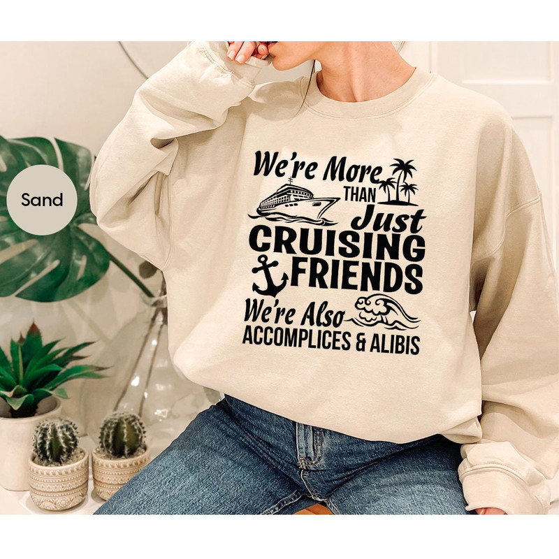 Cruise Sweatshirt, Cruise Squad Long Sleeve, Cruise Life, Cruise Vacation Hoodie, Friends Vacation, Summer Friends Shirt, Girls Trip - 3.jpg