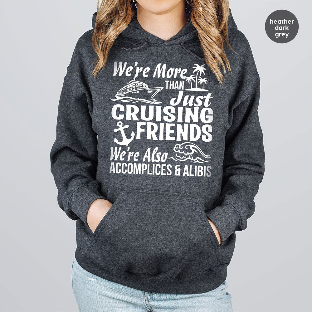 Cruise Sweatshirt, Cruise Squad Long Sleeve, Cruise Life, Cruise Vacation Hoodie, Friends Vacation, Summer Friends Shirt, Girls Trip - 6.jpg