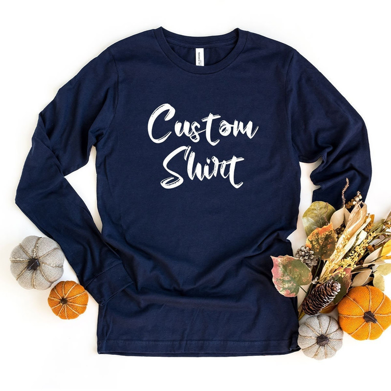 Custom Long-Sleeve Shirt, Unisex Custom Shirts for Men, Custom Name Long Sleeve Shirt, Custom Text Shirt, Personalized Long Sleeve Gifts - 1.jpg