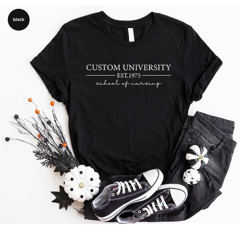 Custom University Tshirts, School of Nursing Shirt, Personalized Nurse Shirts, Nursing Graduation Gifts, Nursing Student Gift, Gifts for Her - 5.jpg