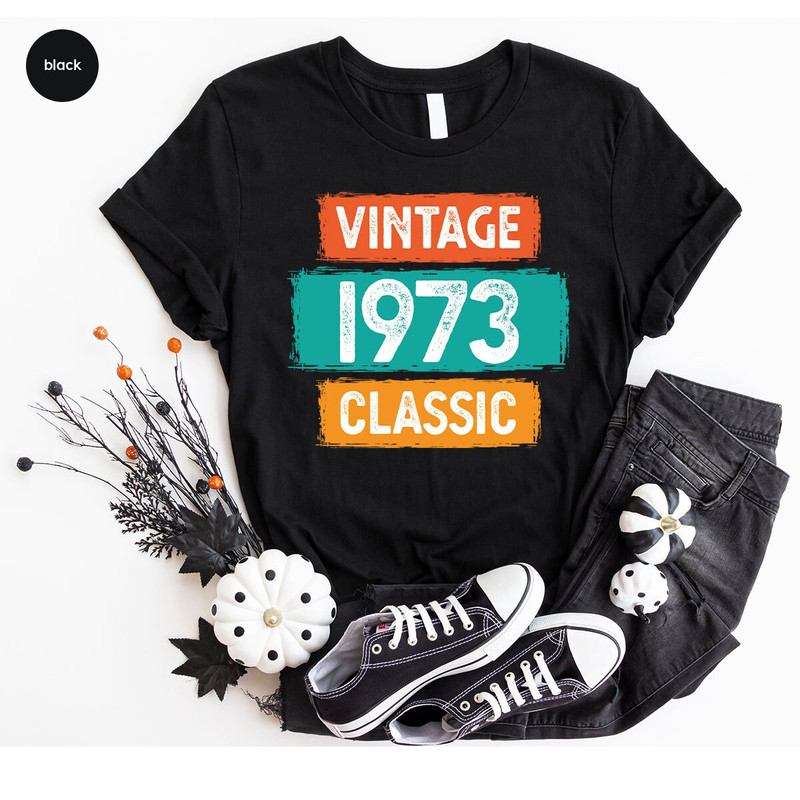 Customized Birthday Shirt, 50th Birthday Tees, 1973 Birthday Shirt, Birthday Gifts, Personalized Birthday Gifts, Vintage Birthday Shirt - 2.jpg