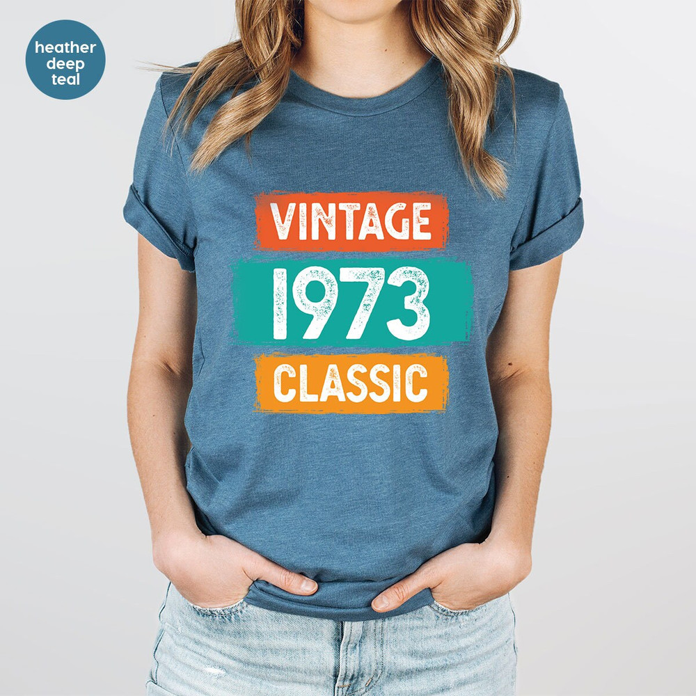 Customized Birthday Shirt, 50th Birthday Tees, 1973 Birthday Shirt, Birthday Gifts, Personalized Birthday Gifts, Vintage Birthday Shirt - 3.jpg