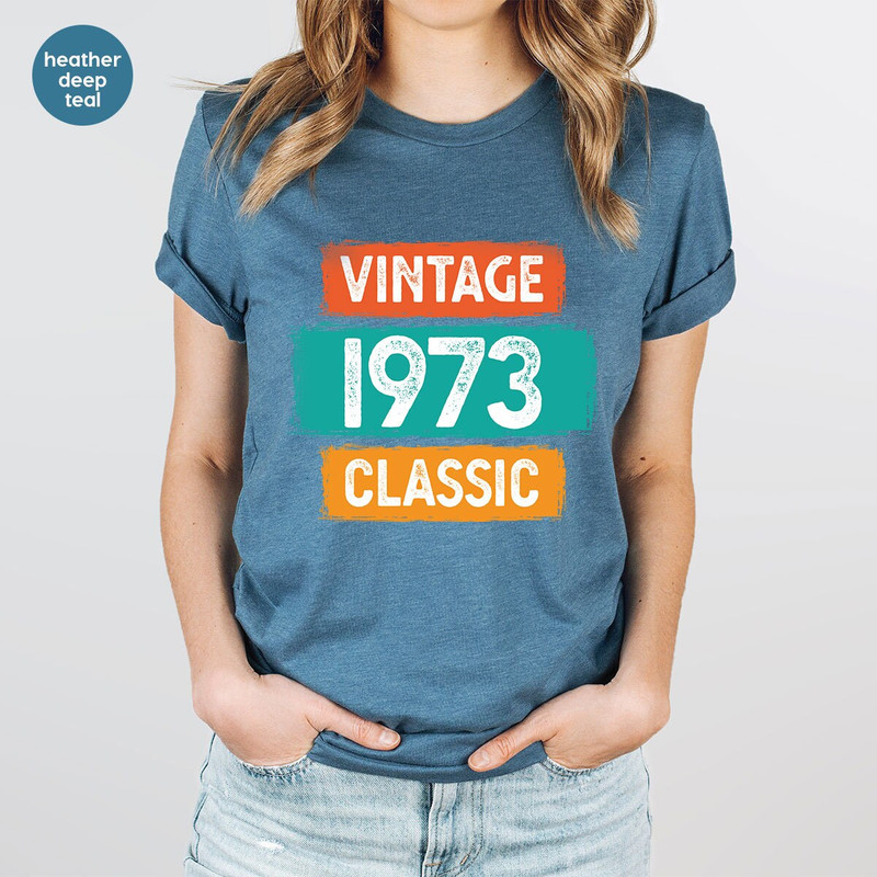 Customized Birthday Shirt, 50th Birthday Tees, 1973 Birthday Shirt, Birthday Gifts, Personalized Birthday Gifts, Vintage Birthday Shirt - 3.jpg