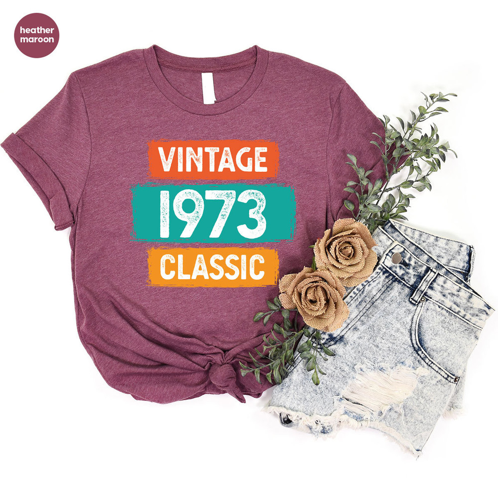 Customized Birthday Shirt, 50th Birthday Tees, 1973 Birthday Shirt, Birthday Gifts, Personalized Birthday Gifts, Vintage Birthday Shirt - 4.jpg