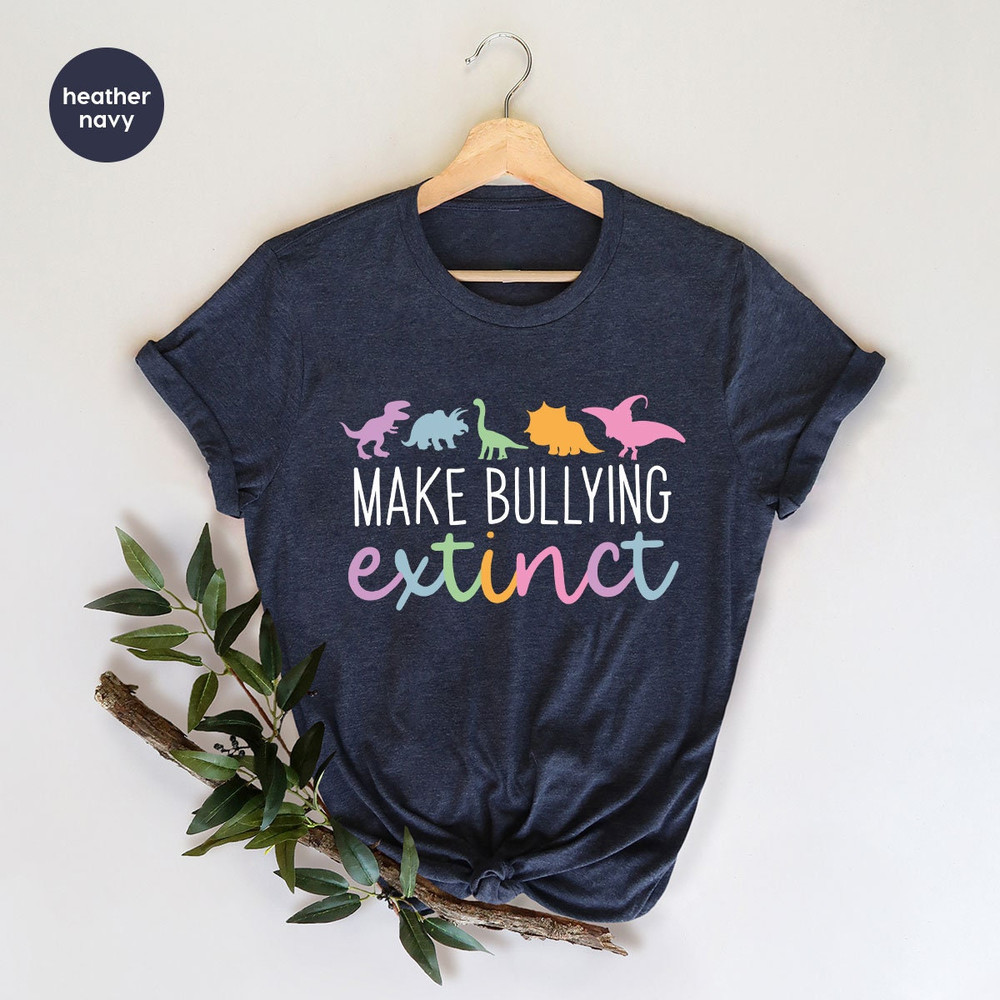 Dinosaur Shirts, Anti Bullying TShirt, Stop Bullying Tee, Bullying Awareness, No to Bullying Shirt, End Bullying T-Shirt, Teacher Shirt - 3.jpg