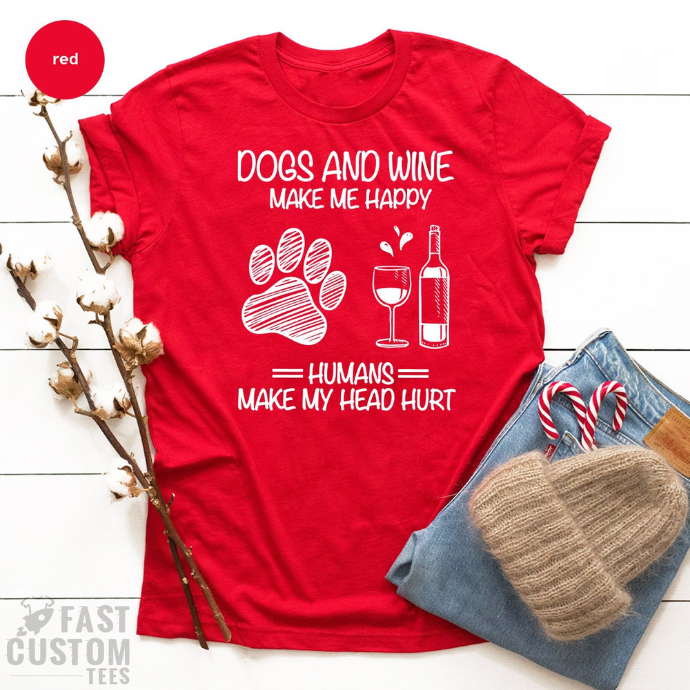 Dog And Wine Shirt, Wine Lover Shirt, Dog Lover Gift, Fur Mama TShirt, Dog Mom T Shirt, Sarcastic Quote Tee, Dog Mom Graphic Tee, Wine Shirt - 2.jpg