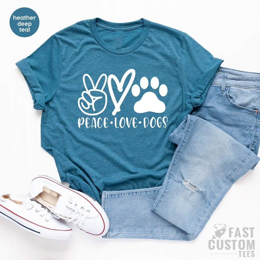 Dog Lover T-Shirt, Dog Moms T Shirt, Fur Mama Shirt, Peace Love Dogs Shirt, Valentine Tshirt, Pet Owner Gift, Women Graphic Tees - 5.jpg