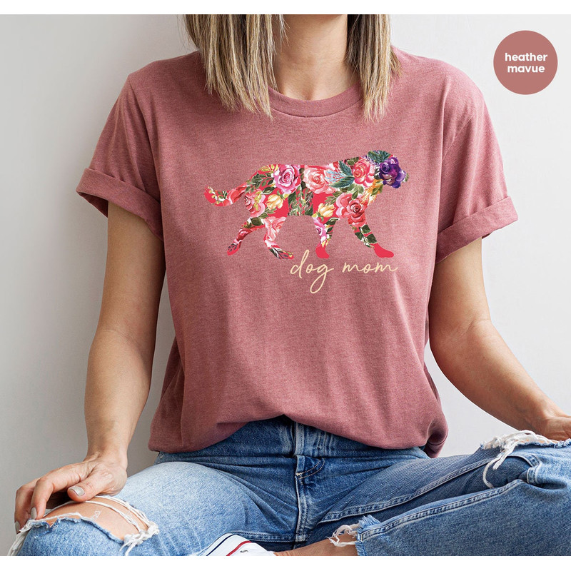 Dog Mom Gift, Mama Shirt, Dog Mom Shirt, Mothers Day Gift, Gift for Mom, Mothers Day Shirt, Dog Mama T-Shirt, Floral Tees, Gift for Her - 3.jpg