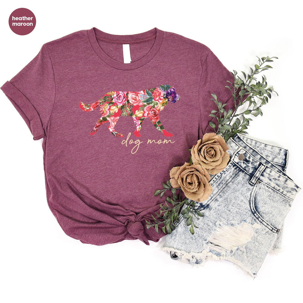 Dog Mom Gift, Mama Shirt, Dog Mom Shirt, Mothers Day Gift, Gift for Mom, Mothers Day Shirt, Dog Mama T-Shirt, Floral Tees, Gift for Her - 5.jpg