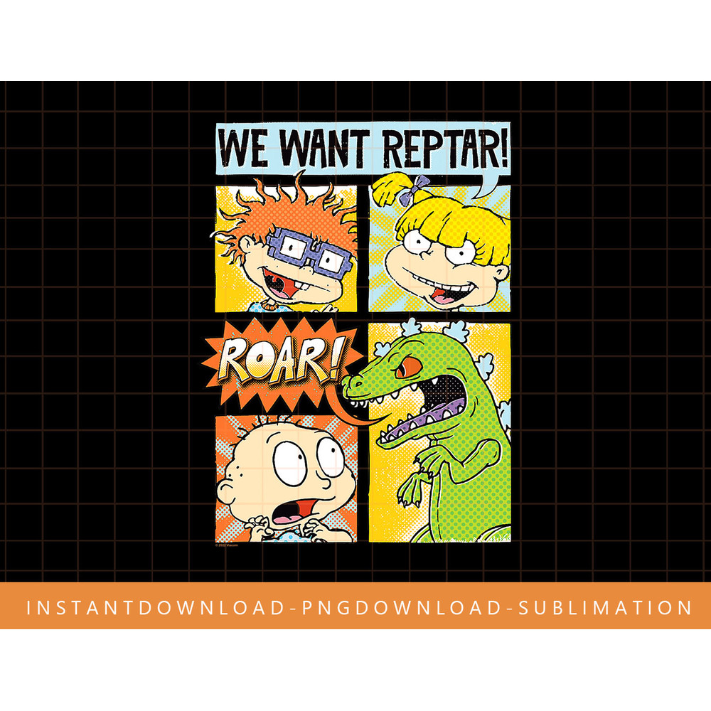 Rugrats We Want Reptar  Comic png, sublimate, digital print.jpg