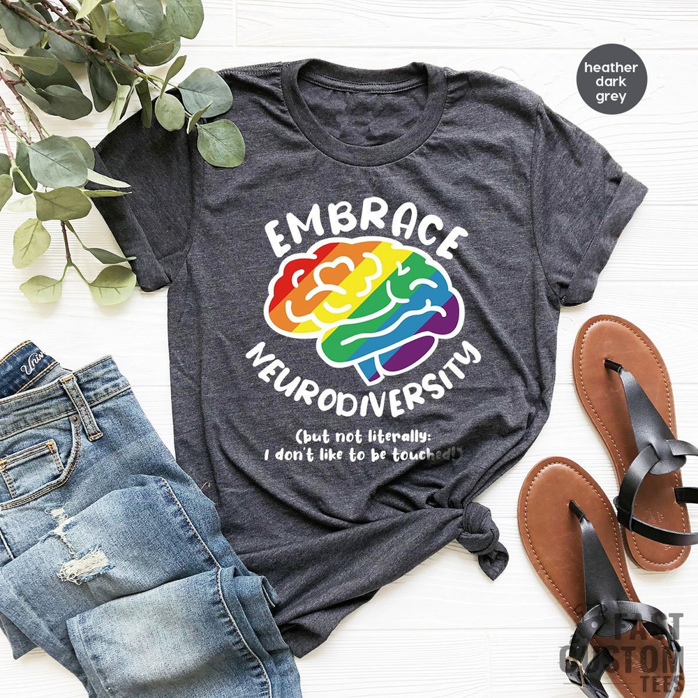Embrace Neurodiversity Shirt, Autism Awareness, Autism Neurodiversity Shirt, Autism Shirt, ADHD, Anxiety Shirt, Autism Acceptance - 1.jpg