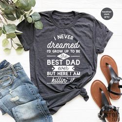 fathers day gift, gifts for dad, best dad shirt, best dad t shirt, dad shirt, best dad shirt, fathers day, dad gift, fat