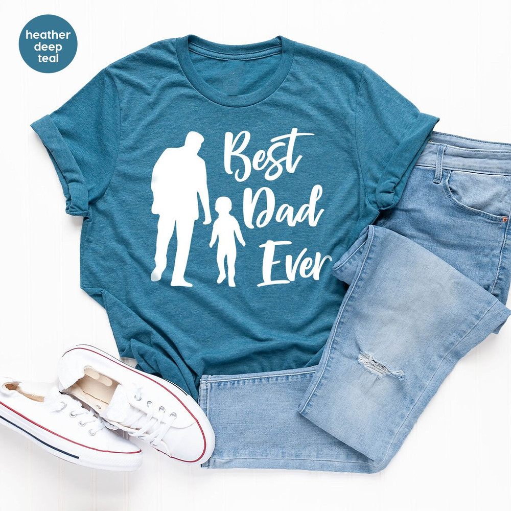 Fathers Day Shirts, Dad and Son Shirts, Fathers Day Gifts, Father Son T-Shirts, Gifts for Dad, Daddy Graphic Tees, Best Dad Ever Tshirt - 8.jpg