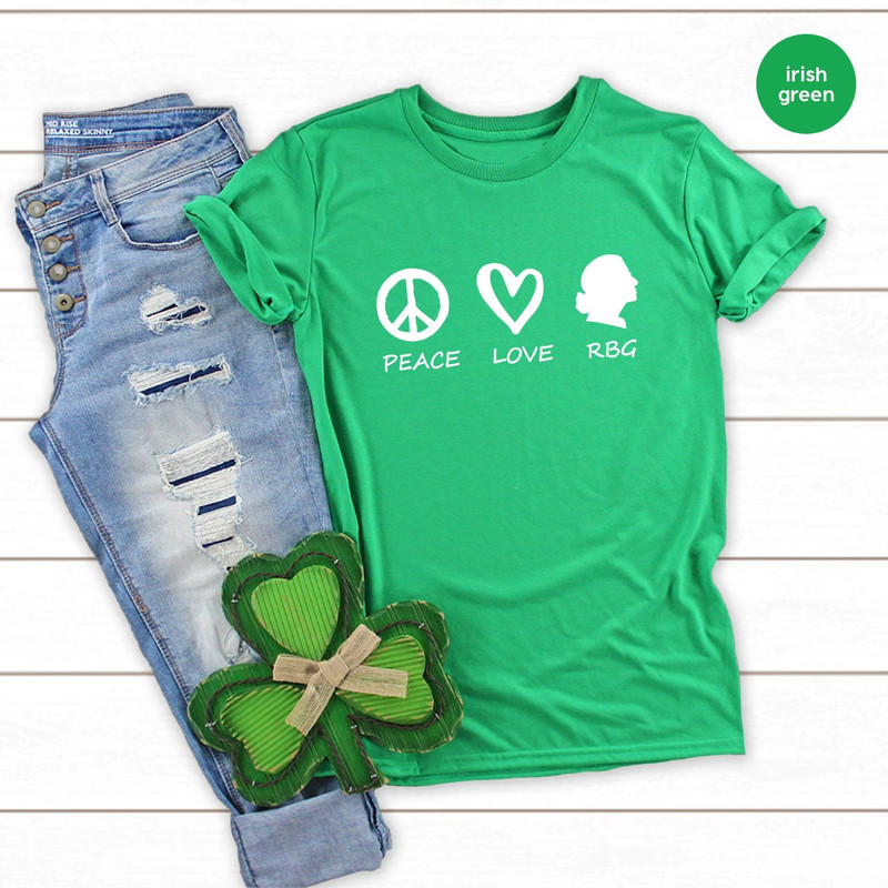 Feminist T-Shirt, Feminism TShirt, Ruth Bader T Shirt, Women Rights Gift, Womens Day Shirt, Equality Shirt, RBG Tee, Peace Love RBG Shirt - 7.jpg