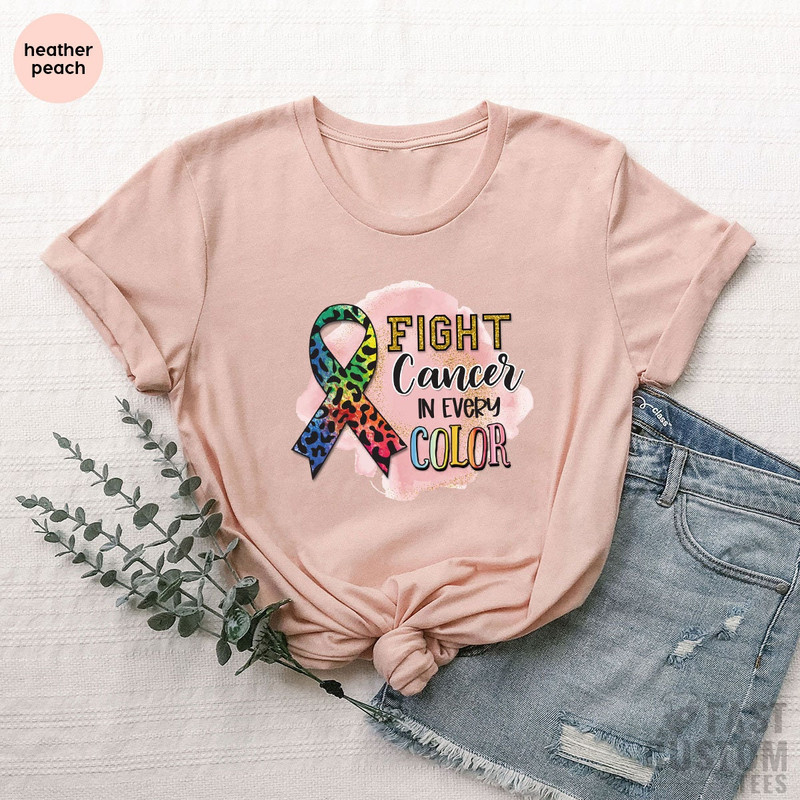 Fight Cancer in Every Color T-Shirt, Cancer Awareness Shirt, Breast Cancer Shirt, Cancer Breast Ribbon Tee, Hope Cancer,Cancer Support Shirt - 3.jpg