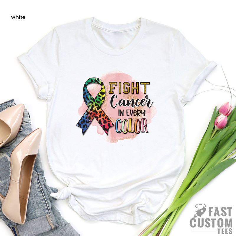 Fight Cancer in Every Color T-Shirt, Cancer Awareness Shirt, Breast Cancer Shirt, Cancer Breast Ribbon Tee, Hope Cancer,Cancer Support Shirt - 4.jpg