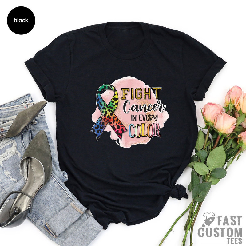 Fight Cancer in Every Color T-Shirt, Cancer Awareness Shirt, Breast Cancer Shirt, Cancer Breast Ribbon Tee, Hope Cancer,Cancer Support Shirt - 5.jpg