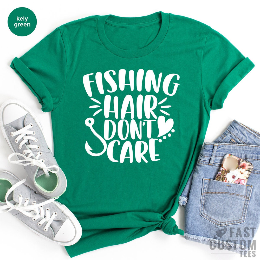 Fishing T Shirt, Fisherman Shirt, Fishing Hair Don't Care Tee, Funny Fishing Shirt, Boat Relaxing Shirt, Fishing TShirt - 3.jpg